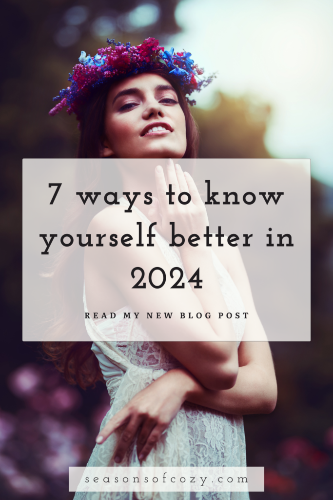 Pinnable Image of girl in flower crown smiling with text overlay. 7 ways to learn more about yourself better in 2024.